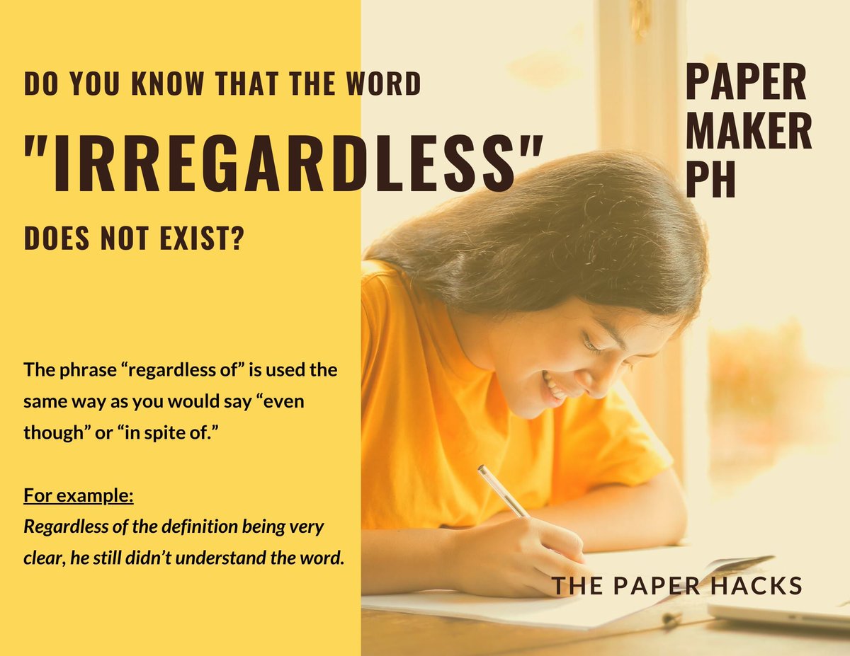 PaperMakerPH's tweet image. The word "irregardless" is not a real word at all! 😉

Stay updated for more #paperhacks here at #PaperMakerPh