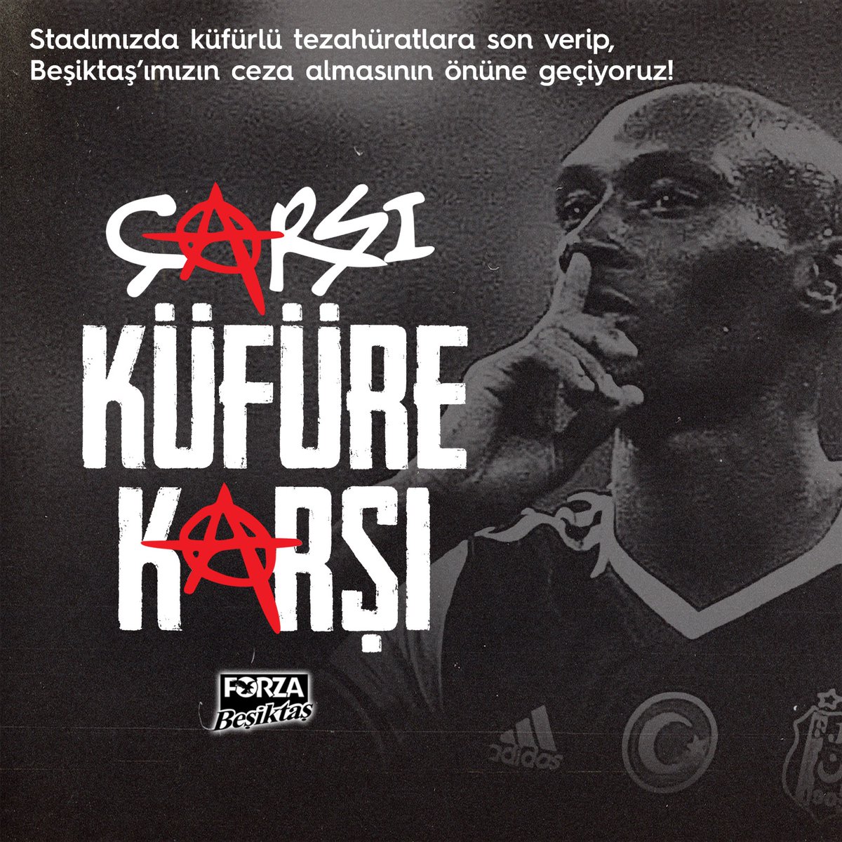 Küfür yok!
Küfür ve kötü  tezahürat yok... 
Var olsun Beşiktaş, yaşasın Beşiktaş sevdamız!
