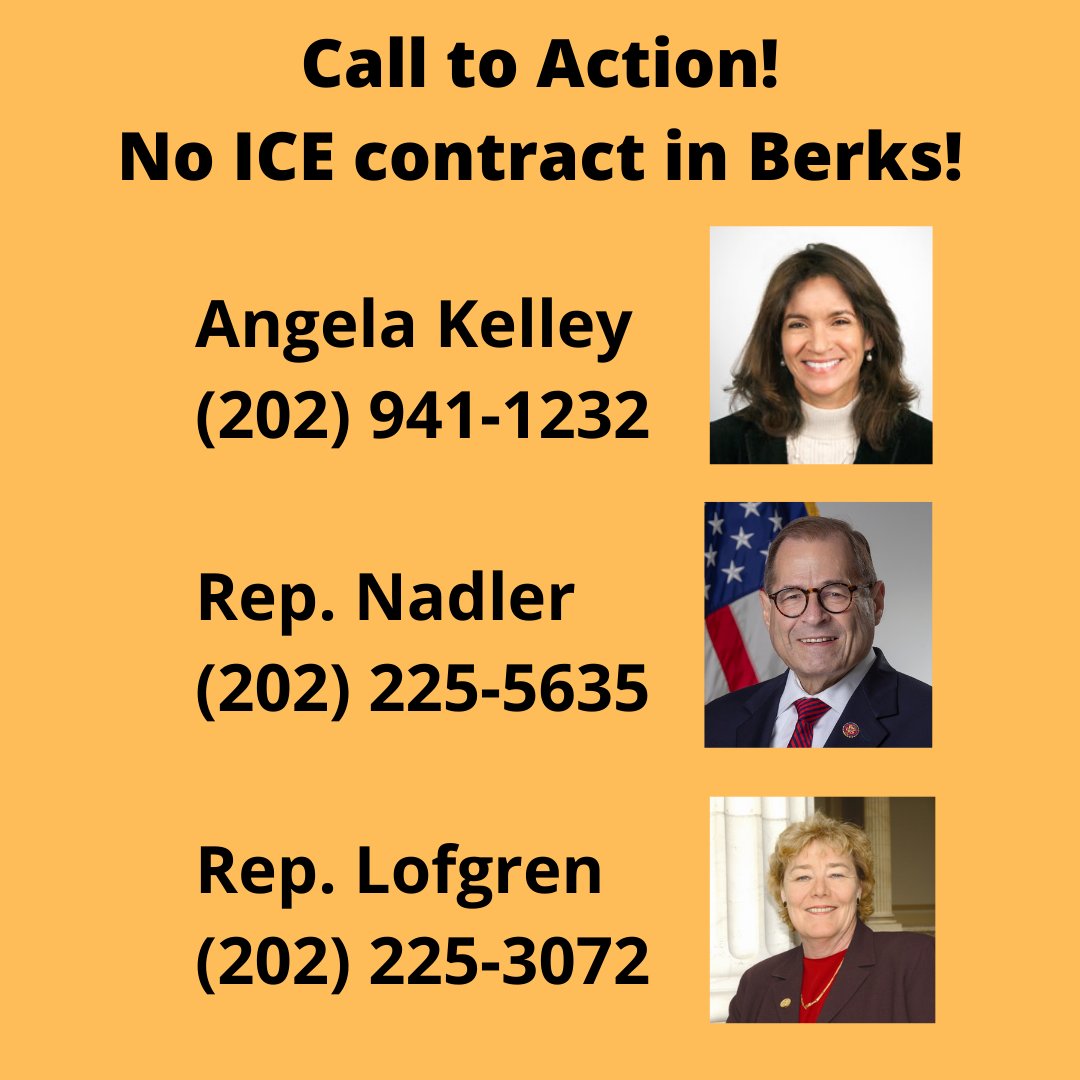Call to action! No ICE contract in Berks! Angela Kelley, (202) 941-1232; Rep. Nadler, (202) 225-5635; Rep. Lofgren (202) 225-3072