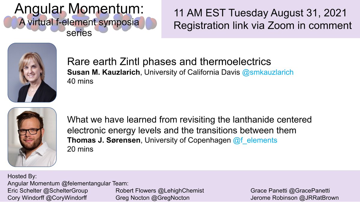 Returning to our usual format for Fall 2021. Our first talks will be given by the impressive Prof. Susan Kauzlarich (<a href="/smkauzlarich/">Susan</a>) and Prof. Thomas Sørensen (<a href="/f_elements/">Thomas Just Sørensen</a>). 11 AM EST on August 31. Hope to see you there!
Registration Link:
lehigh.zoom.us/meeting/regist…