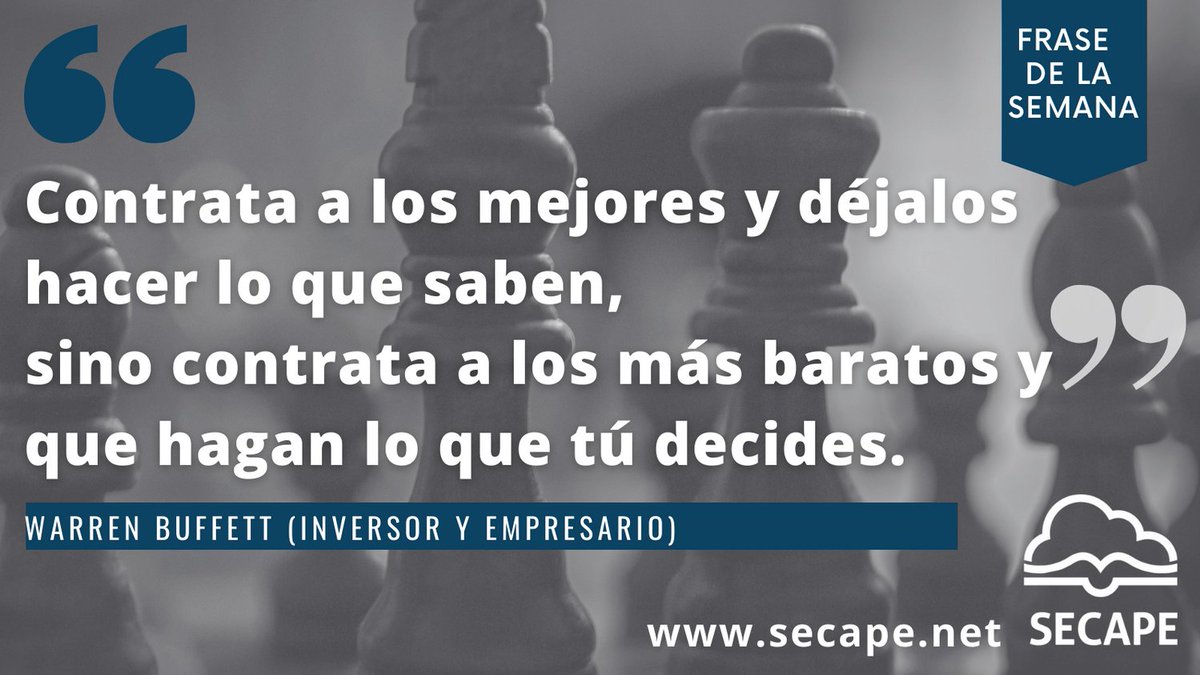 SECAPEmx's tweet photo. Buffett es el accionista mayoritario, presidente y director ejecutivo del holding Berkshire Hathaway, donde figuran grandes como Apple, American Express y Coca Cola. ¿Replicarías su consejo?
#frasedelasemana #SECAPE #liderazgo #culturaorganizacional #recursoshumanos #rrhh https://t.co/nxDzadUHKa