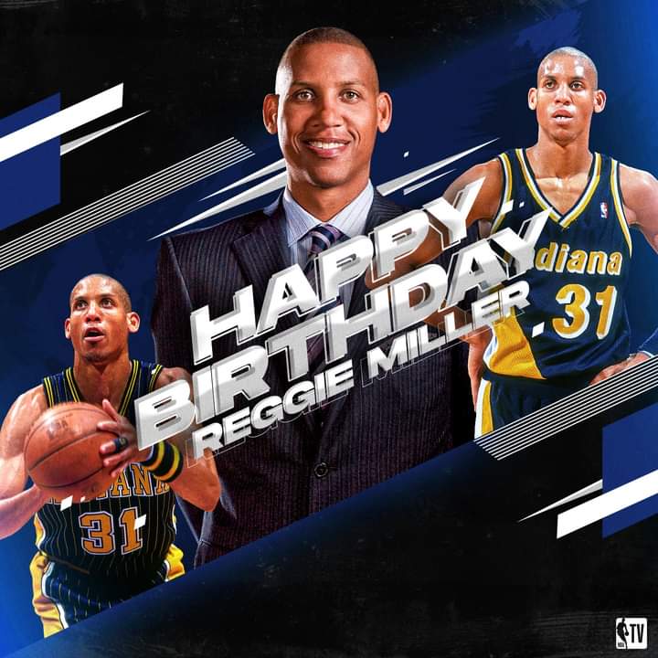 Happy Birthday to our guy, Reggie Miller!                        
