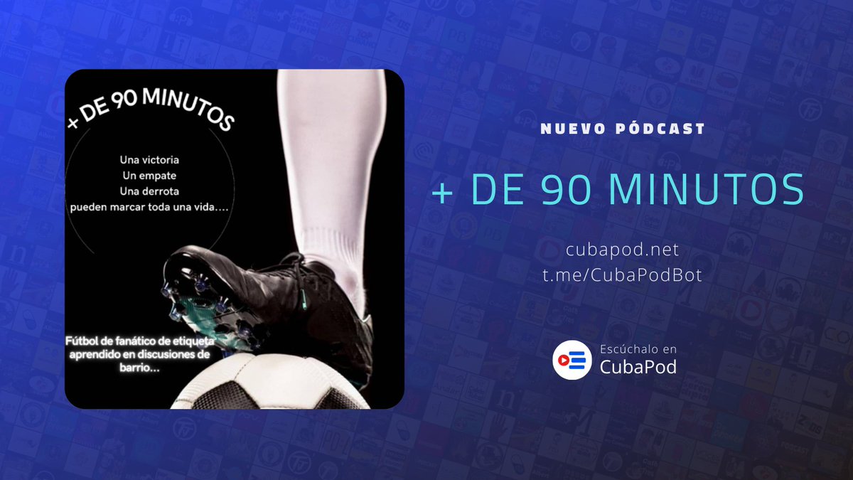 ✨ Nuevo pódcast ✨

Para los amantes del fútbol: escuchen, discutan, o simplemente aprendan y cambien sus ideas.

👉 cubapod.net/de-90-minutos
🎙️ <a href="/byChris_HV/">MADRID</a>