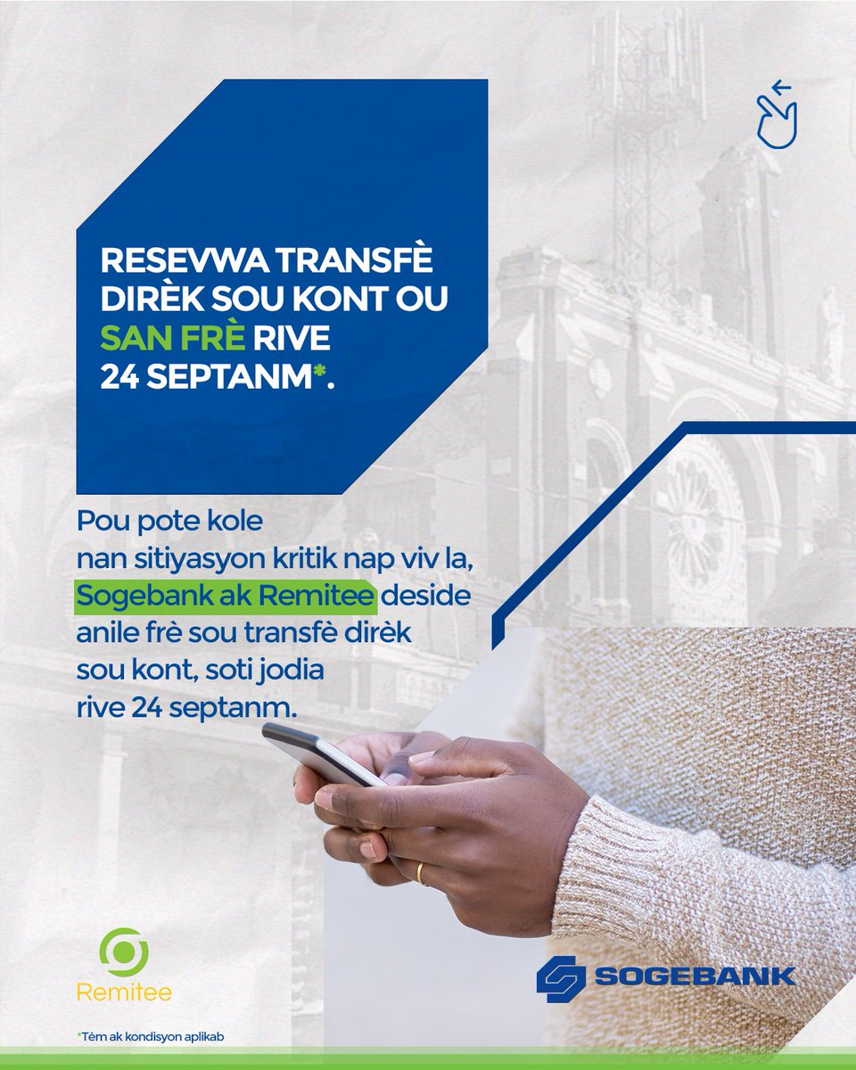 SogebankHT's tweet photo. Di pwòch ou yo kap viv Chili ak Ajantin kounye a yo kapab voye TRANSFÈ DIRÈK SOU KONT DOLA W AN AYITI ak Remitee, san frè soti jodi a rive 24 septanm.
*Tèm ak kondisyon aplikab
#transfè #transfèdirèksoukont #AyisyenChiliakAjantin #Remitee #sogebank https://t.co/AftRkF6ZCc