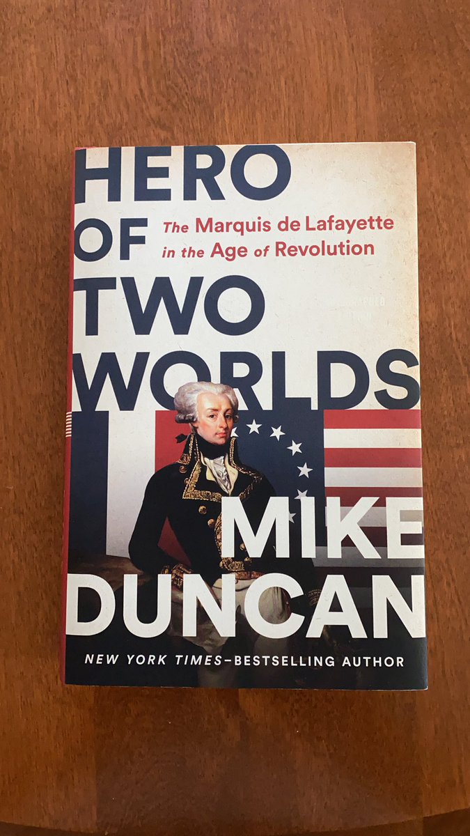 KMOKC79's tweet photo. #HeroOfTwoWorlds has arrived!  Can’t wait do dive into this one. #MarquisDeLayfayette #Revolutions @mikeduncan https://t.co/u1TJb5EUrS