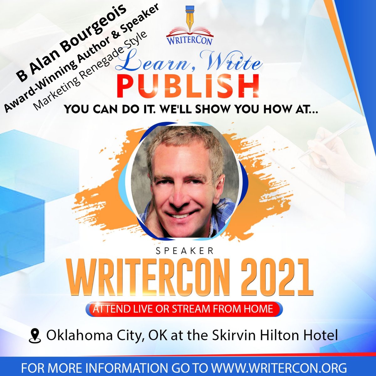 TexasAuthors's tweet photo. #Marketing #Renegade Style is a great session for any author presented by Join B Alan Bourgeois, award-winning #author & #speaker at the annual #WritersCon in OKC, Sept 3-6, 2021 https://t.co/IPr8NKxzP0 https://t.co/V1X9F981Uf