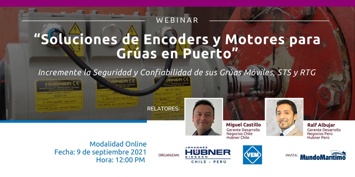 mundomaritimo's tweet photo. Este próximo jueves 9 de septiembre a las 12:00 pm CLT se desarrollará el Webinar “Soluciones de Encoders y Motores para Grúas en Puerto” organizado por @HubnerGiessen + #VEMGroup y el apoyo de MundoMaritimo. Regístrese aquí: https://t.co/EN4QWeTeDo https://t.co/6tCUMthyPa