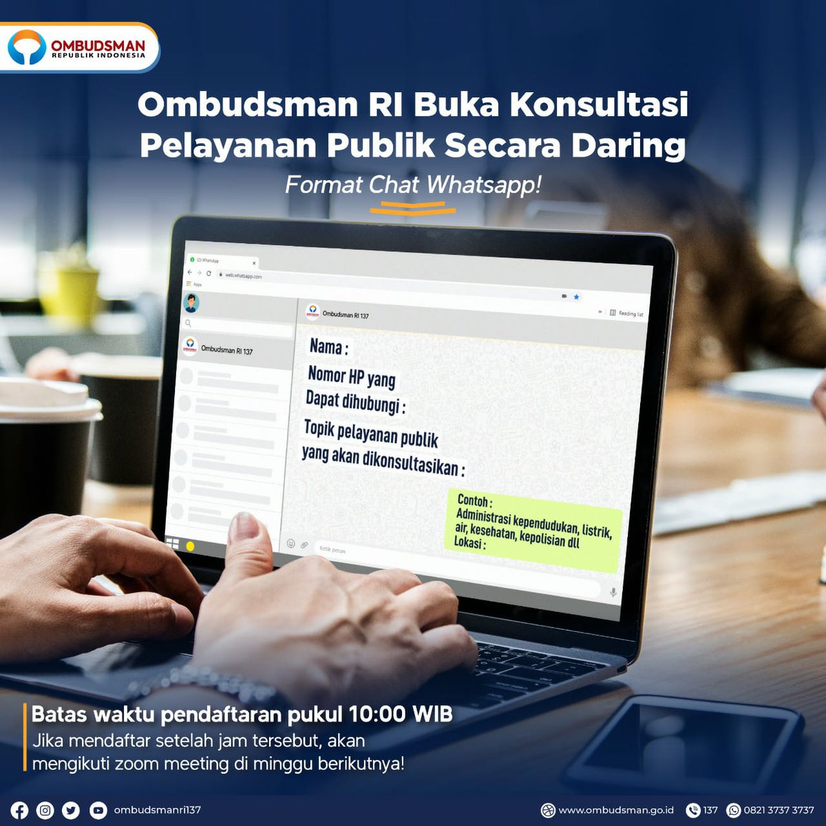 OmbudsmanRI137's tweet photo. Melihat atau alami kendala dalam pelayanan publik? 

Ingat! Hari ini, Ombudsman RI Buka Konsultasi Pelayanan Publik Secara Daring jam 13.00 WIB . https://t.co/j6uJDmhzfk