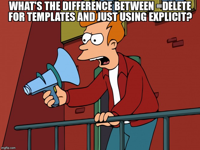 overflow_meme's tweet image. What's the difference between =delete for templates and just using explicit? stackoverflow.com/questions/6891… #cpp #cpp11 #cpp14 #cpp17