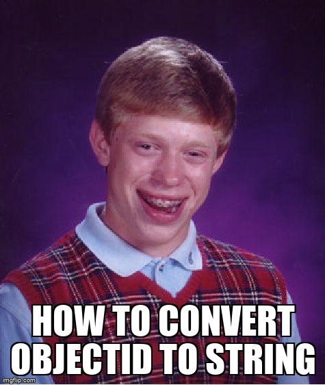 overflow_meme's tweet image. How to convert objectid to string stackoverflow.com/questions/2635… #objectid #pymongo