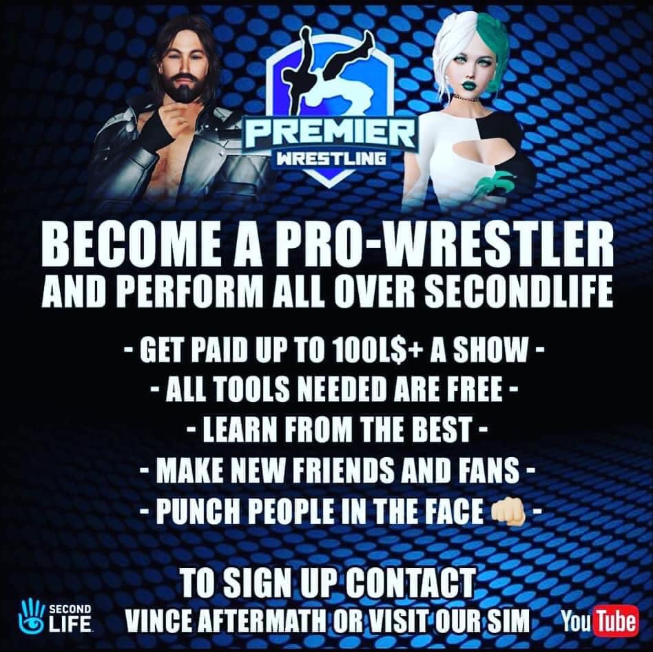 CjTyran's tweet image. Join the largest wrestling fed in Secondlife and performall over the grid. At Premier Wrestling we're hiring new talent for upcoming events and seasons! Do you have what it takes to be 
Commentator, wrestler or referee?Sign now: forms.gle/qLbt3pFGkUmU8V…