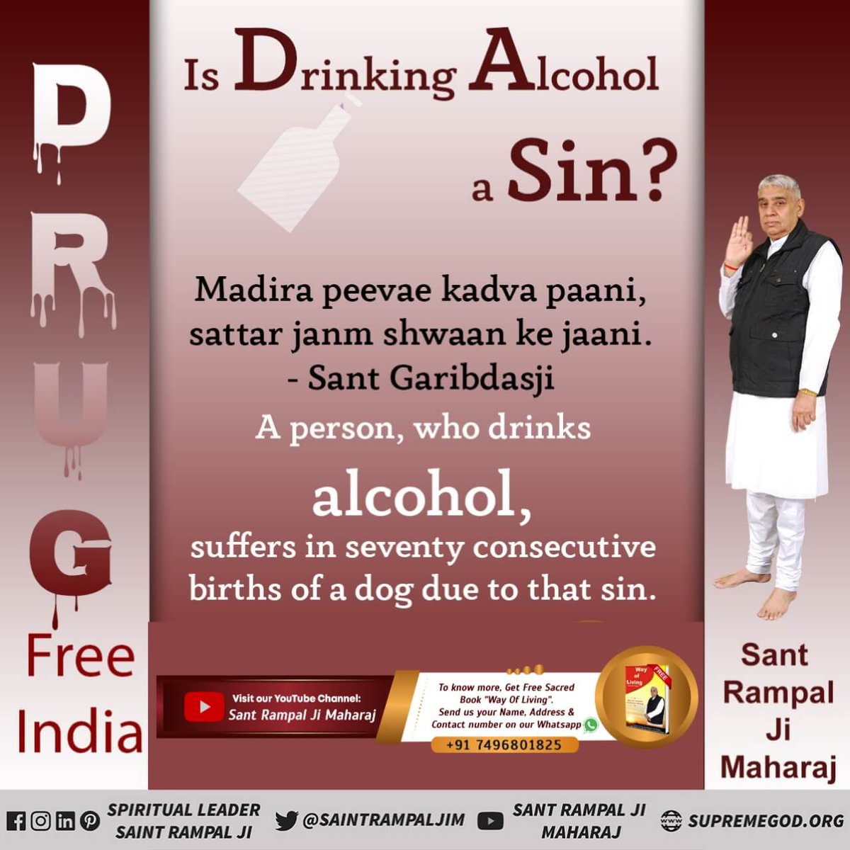 #GodMorningWednesday 
Consumption of intoxicants destroys one’s wealth, one’s honour and the peace. It is a sin to consume intoxicants.
- Sant Rampal Ji Maharaj