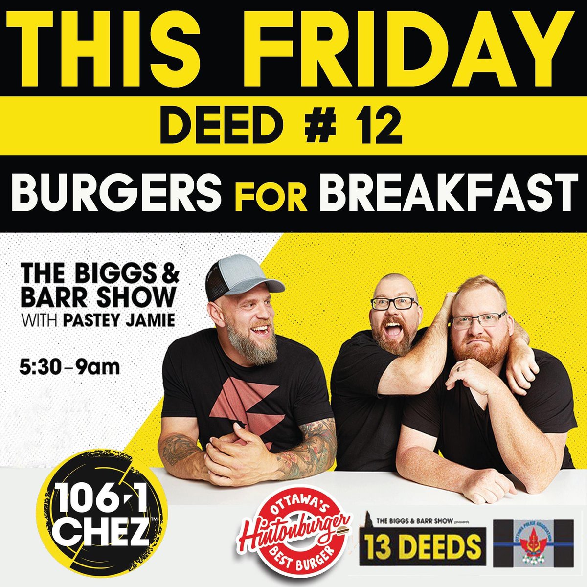 HINTONBURGER's tweet photo. This FRIDAY we do the 'deed' with Biggs &amp; Barr on CHEZ 106

Friday morning 6a-9a CHEZ 106's Biggs &amp; Barr are doing Deed #12 -&amp; We're teaming up with them to bring you BURGERS FOR BREAKFAST! Deets at https://t.co/LhjJ5UCQV2

#SupportLocal #Ottawa #BiggsAndBarr #HINTONBURGER https://t.co/7v3wPg1I5g