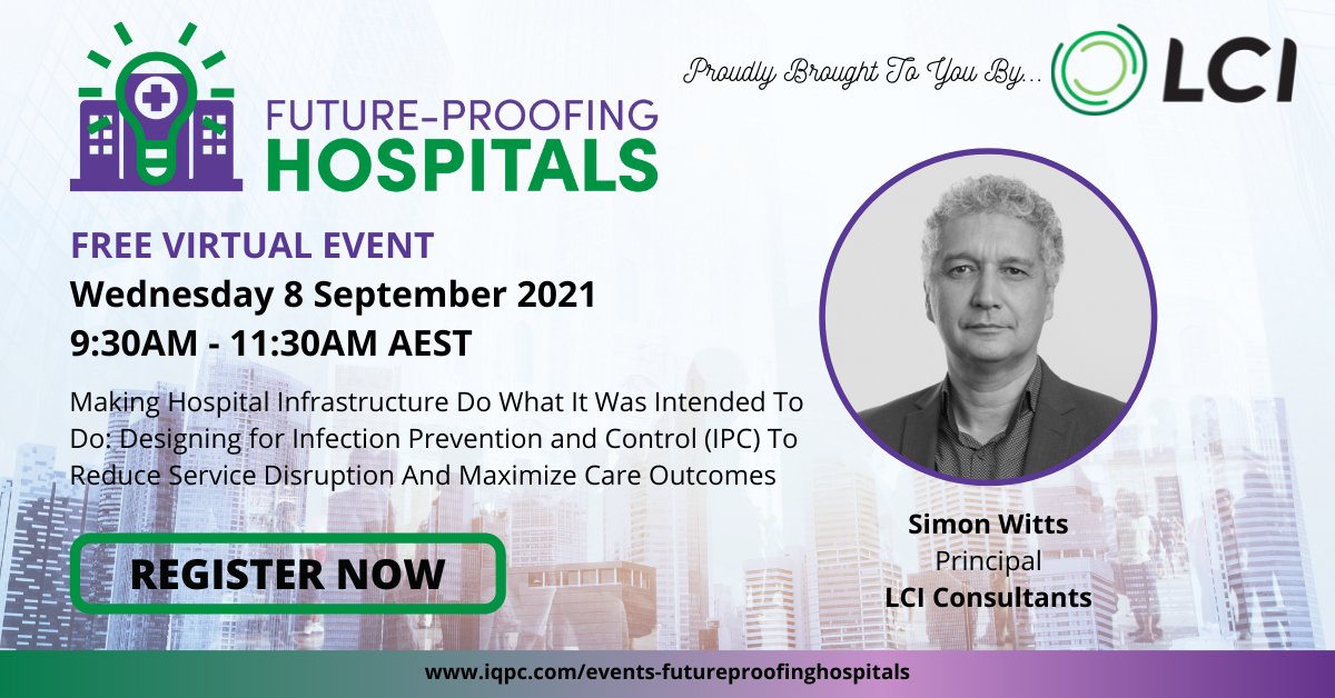 Don't miss your chance to hear from LCI Consultants as they explore how we can design health facilities for Infection Prevention and Control (IPC) to reduce service disruption &amp; maximize care outcomes at the upcoming Future Proofing Hospitals Online Event! lnkd.in/gMWkzHx