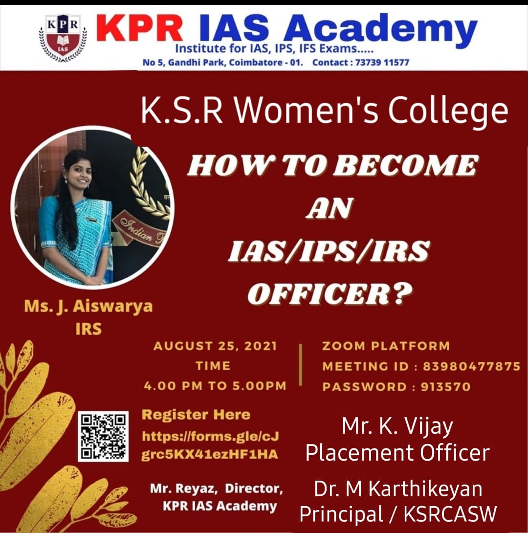KSR CASWOMEN on Twitter: ""How to become IAS/IPS/IRS" today (25.8.21) at 4  pm via Zoom meeting.. All can attend. Inform students of all courses to  attend the session... Guest Speaker J.Aishwarya IRS