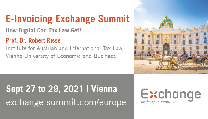 ExchangeSummit's tweet photo. ++ #EInvoicing Exchange Summit ++ https://t.co/lHPllPHfhG ++
How #Digital Can #Tax Law Get? We are looking forward to the presentation of Prof. Dr. Robert Risse, Institute for Austrian and International Tax Law!
#EXCS21 @ExchangeSummit @ThePaypers @CIOAppEurope @EDIZoneCZ @e3zine https://t.co/i0v1kC4ylo