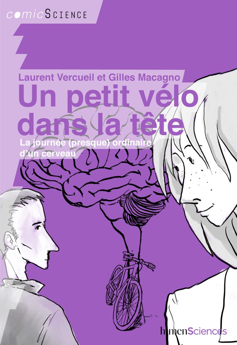 humensciences's tweet photo. EN LIBRAIRIE | "Un petit vélo dans la tête" sort aujourd'hui #enlibrairie. Le livre de Laurent Vercueil @LoloVercueil et Gilles Macagno lève le voile sur le fonctionnement incroyable de cet organe dont on dit qu’il est « l’objet le plus complexe de l’univers ».
#ComicScience https://t.co/oAsG1nHTo4