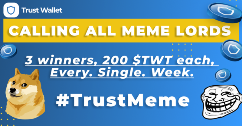It's MEMEsday! 
So that means we're giving 3 meme lords 200 $TWT each and a feature on our socials.

Rules:
💙 Retweet
💙 Follow @trustwallet
💙 #TrustMeme to this MEMEsday post and add your original crypto meme within 48hrs.