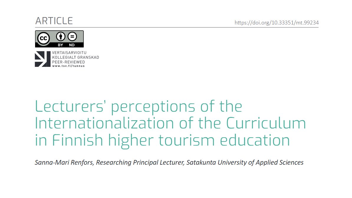 New research by <a href="/SannaRenfors/">Sanna-Mari Renfors</a> (@SatakunnanAMK) offering insights into how the internationalization of the curriculum is perceived in action in the context of #tourismeducation in Finland. #tourismresearch. Read more OPEN ACCESS here: journal.fi/matkailututkim…