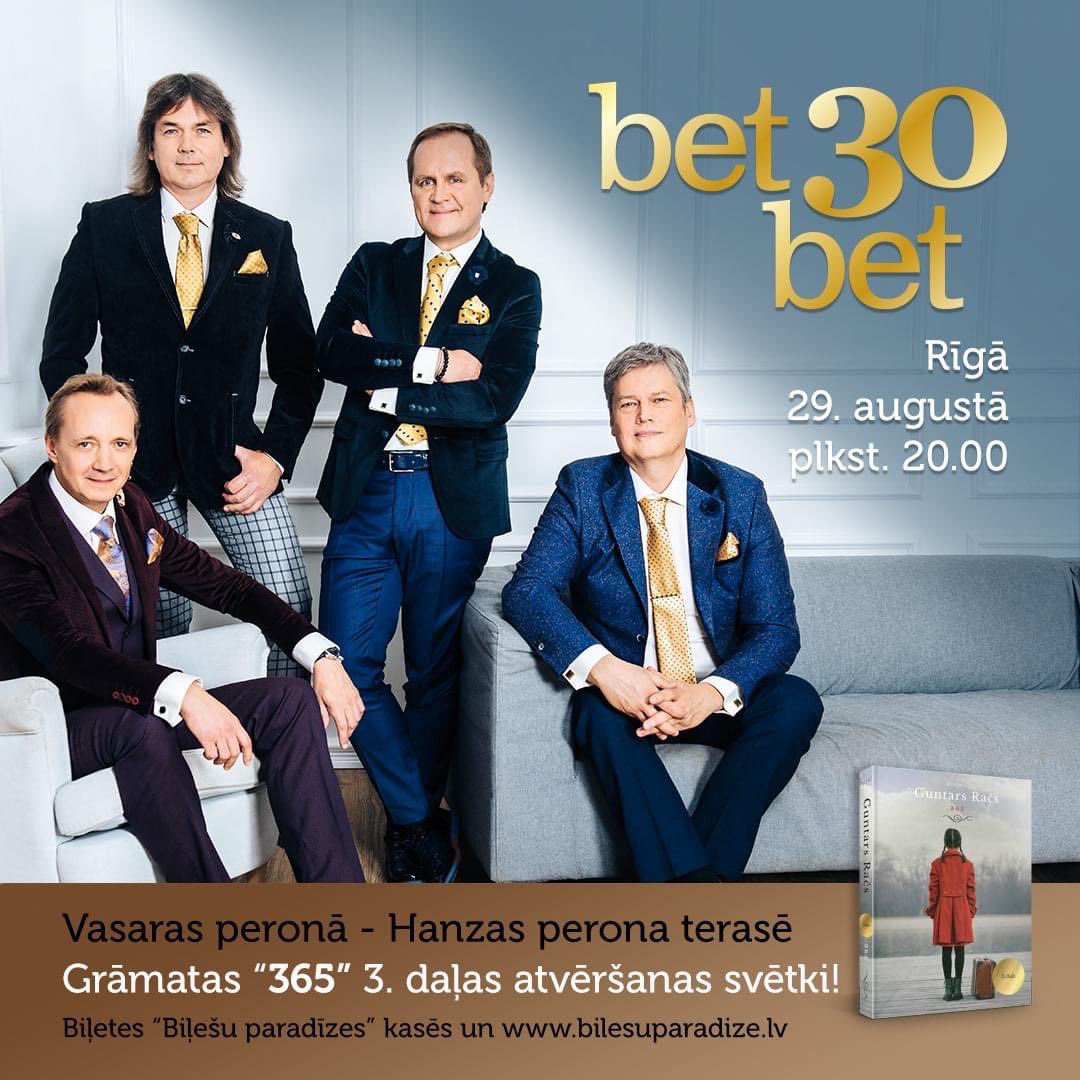 PAPILDVIETAS!
Uz mūsu jubilejas koncertu un <a href="/GuntarsRacs/">Guntars Račs</a>  jaunās grāmatas svētkiem Rīgā, šo svētdien 29.08 Hanzas Perona Brīvdabas peronā, tagad ir piejamas papildvietas!
Biļetes: bilesuparadize.lv/lv/event/100504 
Pēc koncerta autogrāfi. 
Piektdien Vērgalē, sestdien Valdemārpilī #betbet30