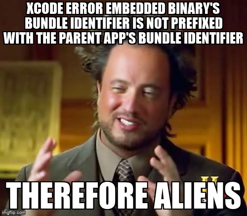 overflow_meme's tweet image. Xcode Error Embedded binary's bundle identifier is not prefixed with the parent app's bundle identifier stackoverflow.com/questions/6891… #swift #xcode #extensionmethods
