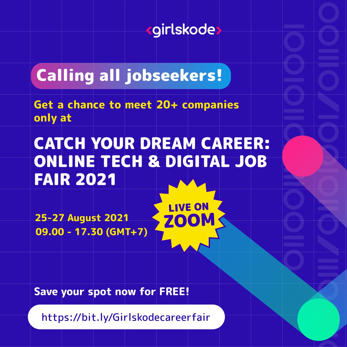 readysetcodeid's tweet image. Don&apos;t miss the chance to attend Girls Kode&apos;s Live Hiring Event for FREE!

✨We present to you! ✨
Catch Your Dream Career: Online Tech &amp;amp; Digital Job Fair 2021
25-27 August 2021
09.00-17.30 (GMT+7)

@girlskodeid 
#dreemcareer #digitaljob #webinar