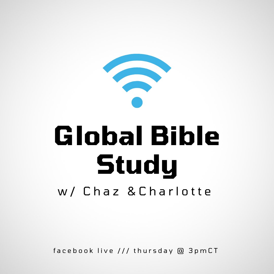Don't forget to set your clocks for Global Bible Study w/ Chaz &amp; Charlotte on FB Live tomorrow @3CT!