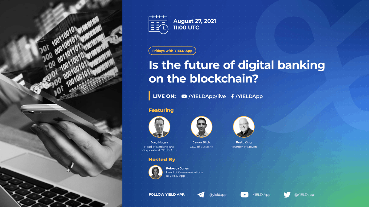 YieldApp's tweet photo. This week on Fridays with YIELD App we'll be discussing the future of digital banking with some of the industry's most influential figures, including Jason Blick, CEO of @EQIBank and entrepreneur and author, @BrettKing. 

(1/2) https://t.co/JLfvgnV7cT