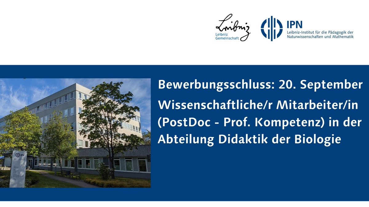 Am IPN in #Kiel ist derzeit im Bereich #Didaktik der #Biologie eine Stelle als wissenschaftliche Mitarbeiter*in (PostDoc – Prof. Kompetenz) zu vergeben. Bewerbungsschluss ist der 20. September.
Aktuellen Stellenangebote:
lnkd.in/ehuzdxX

Wir freuen uns auf Ihre Bewerbung!