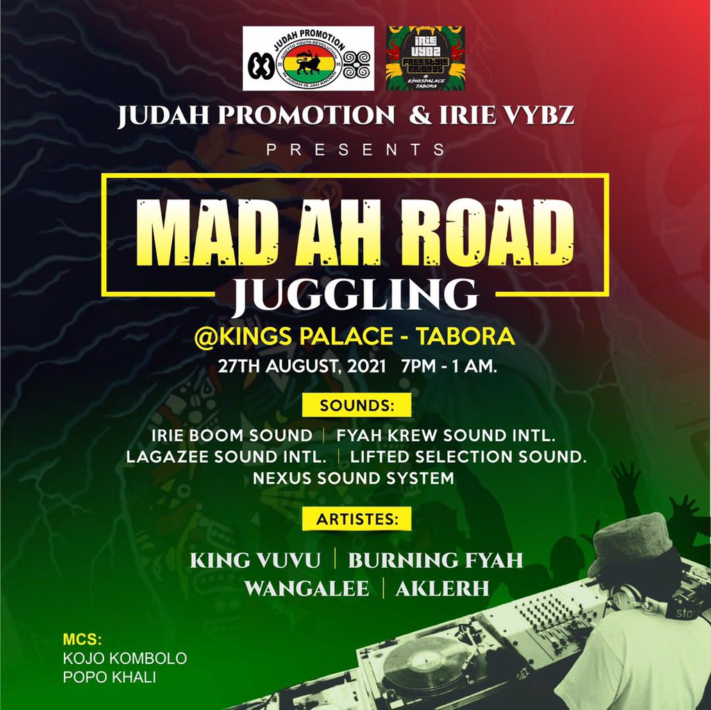 LagazeeSoundGH's tweet photo. #JudahPromotion/#IrieVybzz Prst’s #MadAhRoad Juggling @ Kings Palace-Tabora 

27/08/21 • 7pm 

Snd’s  #NexusSoundSystem, #LagazeeSoundIntl, #FyahKrewSoundIntl, #LiftedSelectionSound #IrieBoomSound 
Arts - #KingVuvu, #WangaLee, #Aklerh #BurningFya

MC’s - #KojoKombolo /#PopKhali https://t.co/vLo7l8A86v