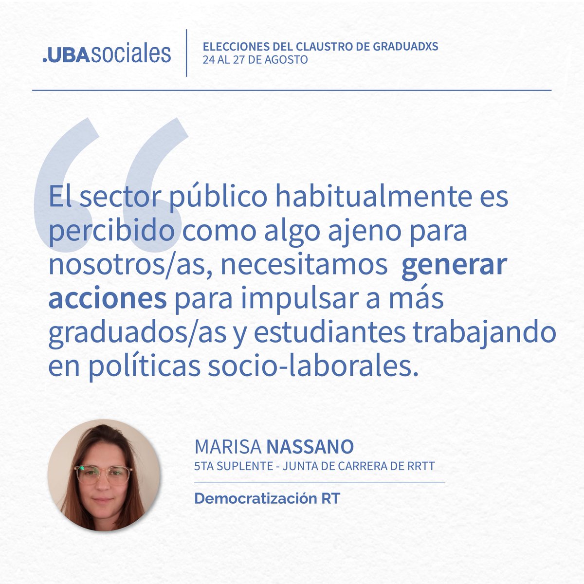 DemocratizaRT's tweet photo. 💬 "El sector público habitualmente es percibido como algo ajeno para nosotros/as, necesitamos generar acciones para impulsar a más graduados/as y estudiantes trabajando en políticas socio-laborales"  | Marisa Nassano - 5ta Suplente 
#VotáDistinto | Democratización Rt https://t.co/jHfJnh9kIF