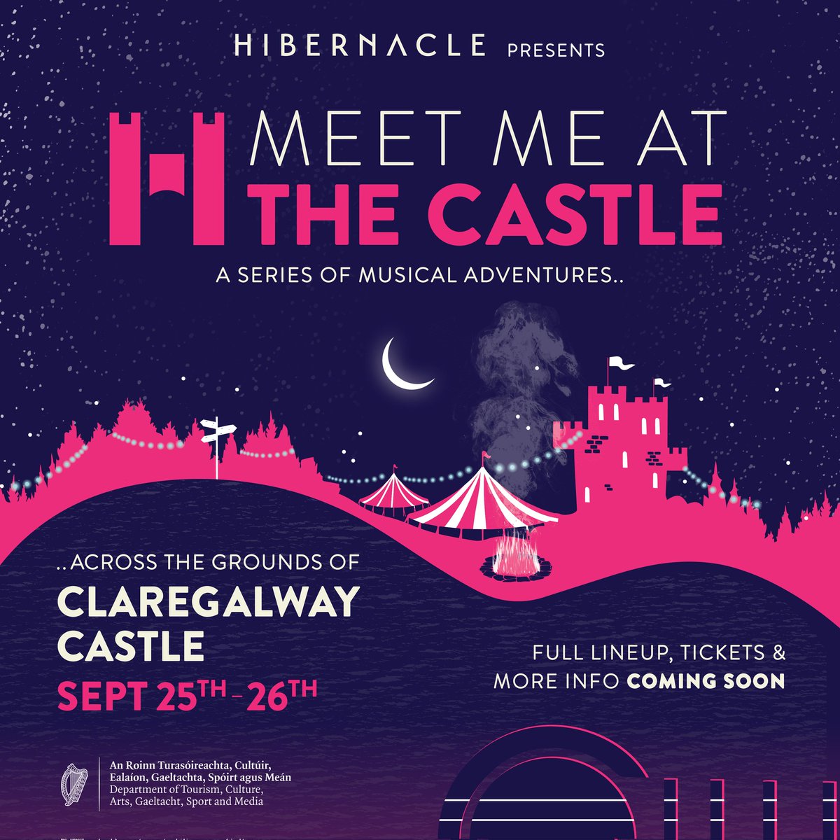 hibernaclemusic's tweet photo. Our next adventure...
Hibernacle presents:
Meet Me at The Castle
A series of musical adventures across the grounds of @ClaregalCastle
Sep. 25th - 26th
Full Lineup, tickets and more info coming soon.
With thanks to @DeptCulturelRL
#meetmeatthecastle
#hibernacle https://t.co/CMpEdnGQ05