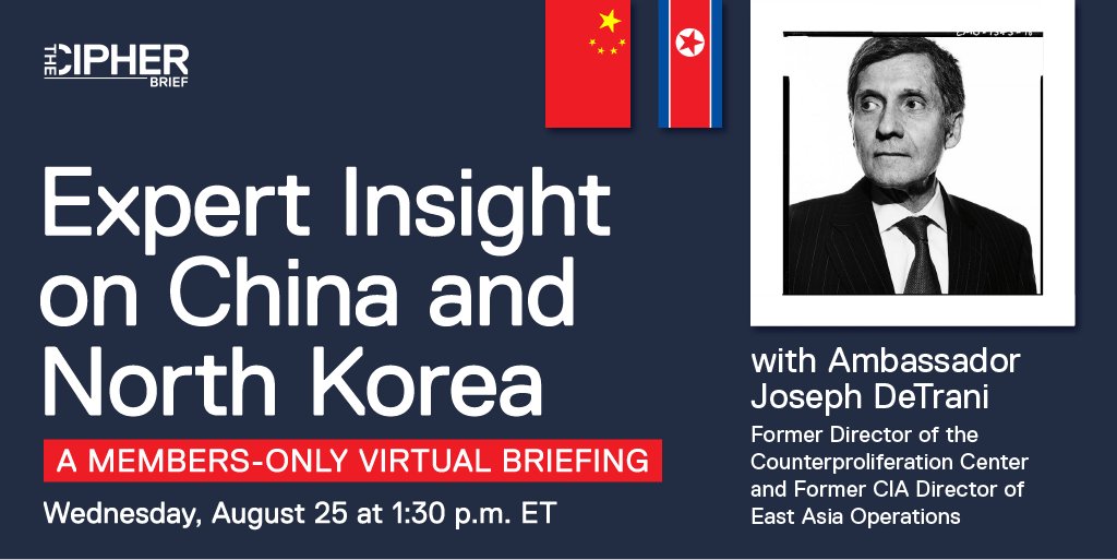 thecipherbrief's tweet photo. Don't miss today's expert-level briefing on #China + #NorthKorea w/ Amb. Joseph DeTrani, #TCBExpert + fmr Director of the National Counterproliferation Center. @thecipherbrief members - the briefing starts at 1:30pm ET. For info on membership, visit: https://t.co/kxPZJtJZPO https://t.co/5O9ezZa33j