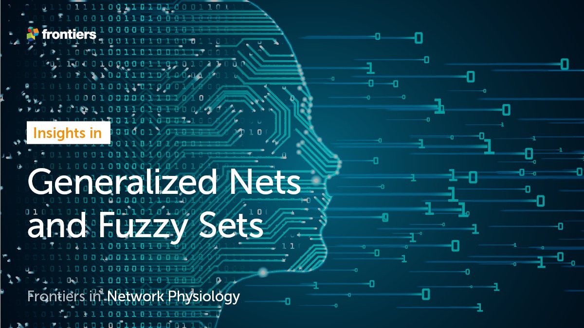 📢We are very excited to announce our new section Generalized Nets and Fuzzy Sets, led by Prof. Krassimir Atanassov!

Read the section scope ➡️ fro.ntiers.in/uEFo

Or contribute to the 'Insights in' collection ➡️  fro.ntiers.in/vaMi

#NetworkPhysiology #FuzzySets