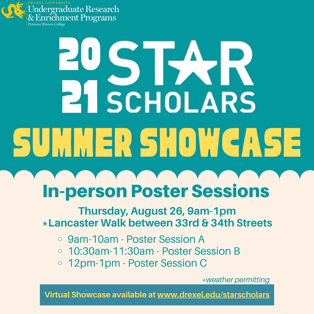 DrexelUREP's tweet image. We hope to see you in-person for the 2021 STAR Scholars poster sessions TOMORROW Thursday, August 26th from 9am-1pm on Lancaster Walk (weather permitting) between 33rd and 34th streets. Also be sure to check out the virtual showcase available at drexel.edu/starscholars