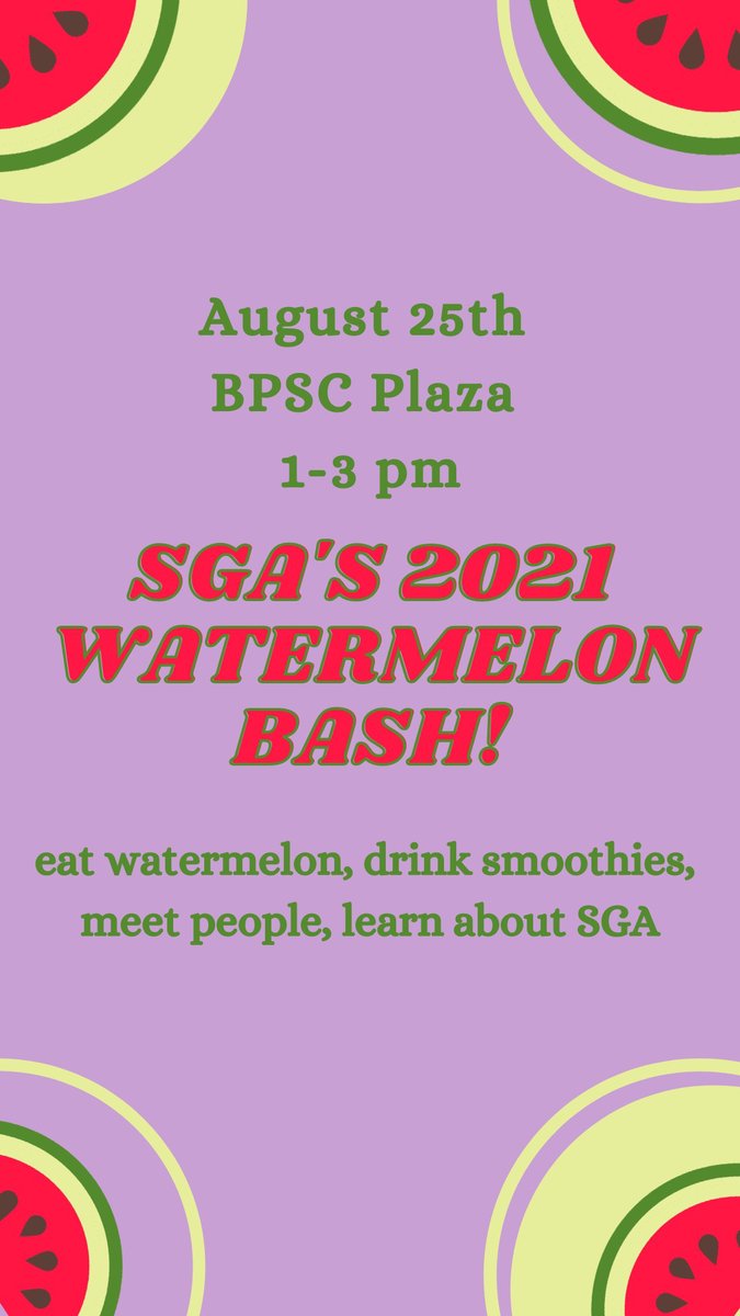 Come learn about SGA at The Watermelon Bash today from 1-3pm! FREE smoothies, FREE watermelon, FREE t-shirt, and FREE information!!