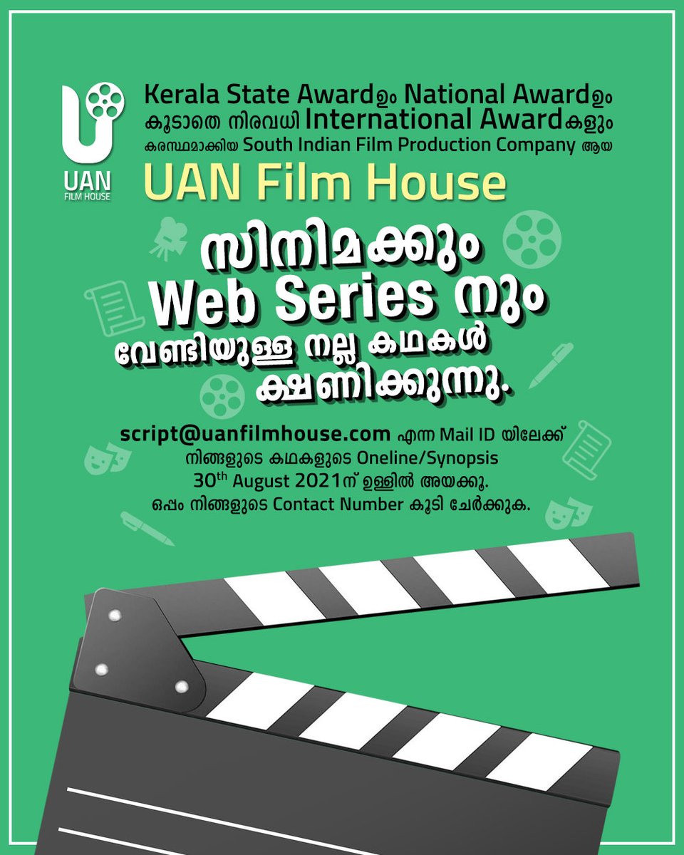 script@uanfilmhouse.com എന്ന Mail ID യിലേക്ക് നിങ്ങളുടെ കഥകളുടെ Oneline/Synopsis 30th August 2021ന് ഉള്ളിൽ അയക്കൂ. ഒപ്പം നിങ്ങളുടെ Contact Number കൂടി ചേർക്കുക.