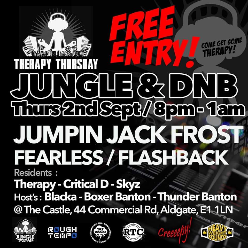 Next up for Therapy Thursday family business with @djjjfrost @Fearlessdnb @DJFlashbackDnB 

Thursday September 2nd 8pm-1am 
FREE ENTRY 💯

#therapythursday #jumpinjackfrost #mcfearless #djflashback #jungle #dnb #rtdnb #thecastle #london #e1 #freeparty