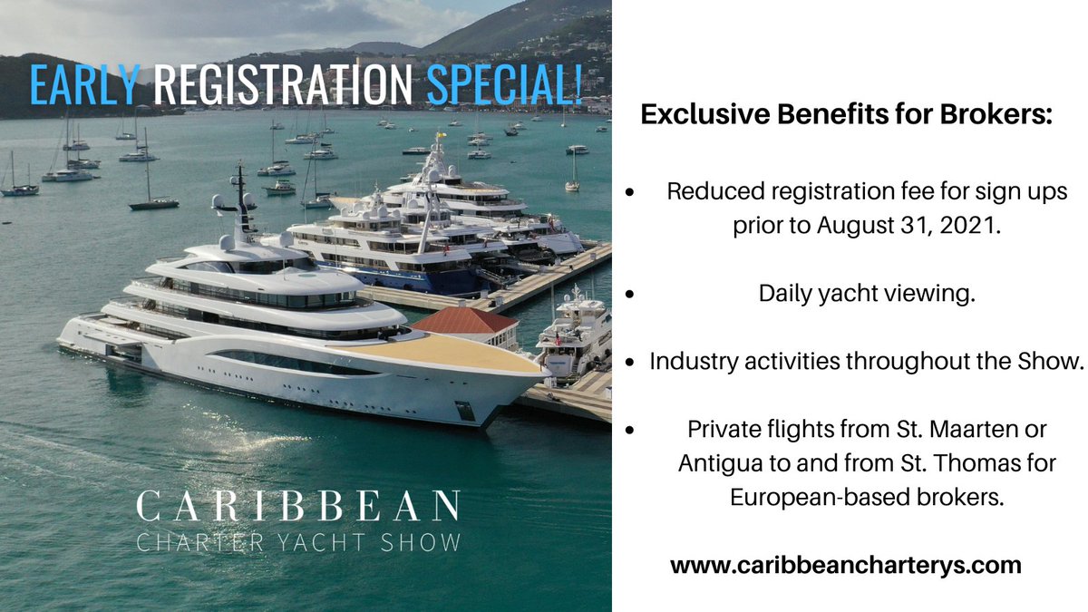 EARLY REGISTRATION SPECIAL:  Sign up prior to August 31 for reduced registration fees for the Caribbean Charter Yacht Show.  Broker benefits include daily yacht viewing, industry activities &amp; private flights for EU-based brokers.  caribbeancharterys.com
#CCYS2021 #YachtCharter