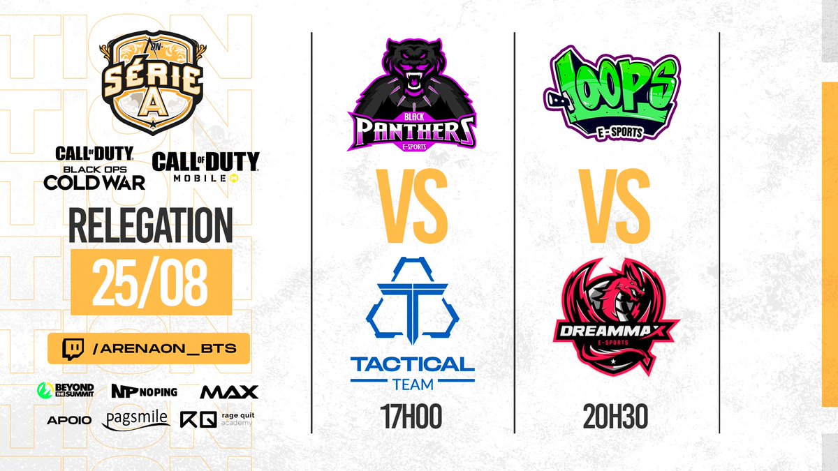 🏆 RELEGATION

Hoje é um dia decisivo para essas quatro equipes, apenas duas poderão continuar na Série A. 

Acompanhe tudo ao vivo a partir das 17h.

⏰17h
<a href="/BlackPanthersBr/">Black Panthers e-Sports</a> x <a href="/TacticalTeam_/">Tactical Team</a>

⏰20h30
<a href="/loopsesports/">Loops</a> x <a href="/dreammaxesports/">DreamMax e-Sports</a>

📺 twitch.tv/arenaon_bts
📍 <a href="/BTSBrasilTV/">BTSBrasilTV</a>