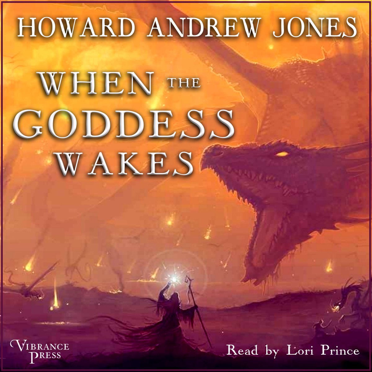 Return to the five realms of the Dendressi with the conclusion to @HowardAndrewJon 's heroic, adventure-filled epic fantasy trilogy.

WHEN THE GODDESS WAKES, narrated by Lori Prince.

Now in audio from Vibrance Press.

Wherever audiobooks are sold.