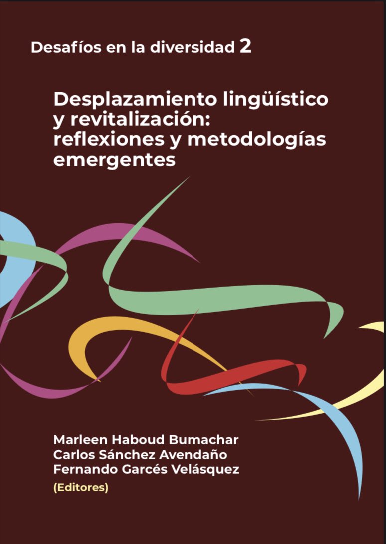 Desplazamiento lingüístico y revitalización: reflexiones y metodologías emergentes - ed. <a href="/MarleenHaboud/">Marleen Haboud</a> Carlos Sánchez Avedaño y Fernando Garcés Velásquez - disponible online books.scielo.org/id/ycb4h#.YSZU…
