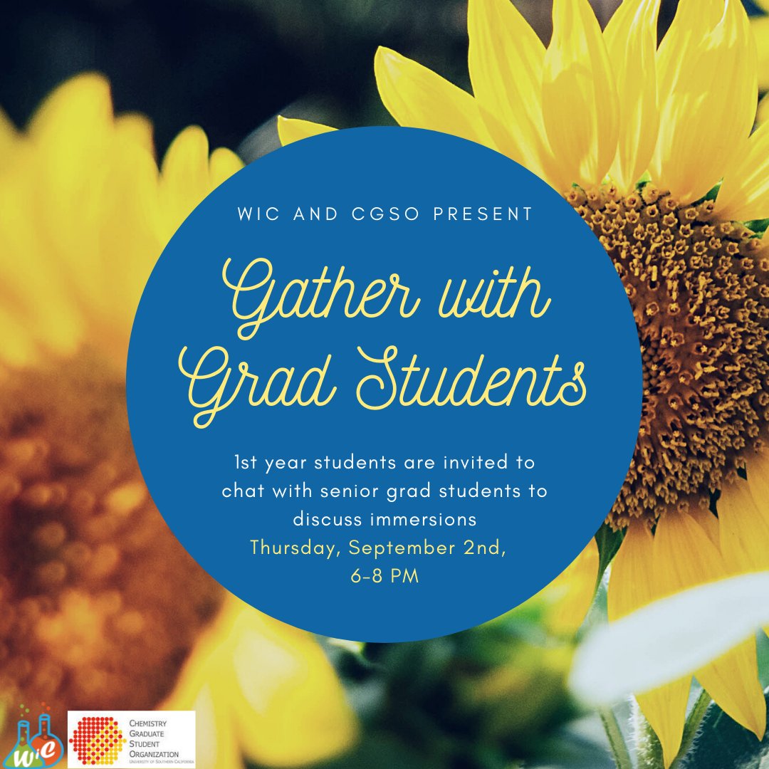 Welcome 1st year grad students from WiC and <a href="/USC_CGSO/">USC CGSO</a>! Join us next Thursday (9/2 6-8PM) for a Gathertown social hour to discuss immersions, life at USC, or any other topic you're curious about with senior grad students. Everyone is welcome, so keep an eye out for the link!
