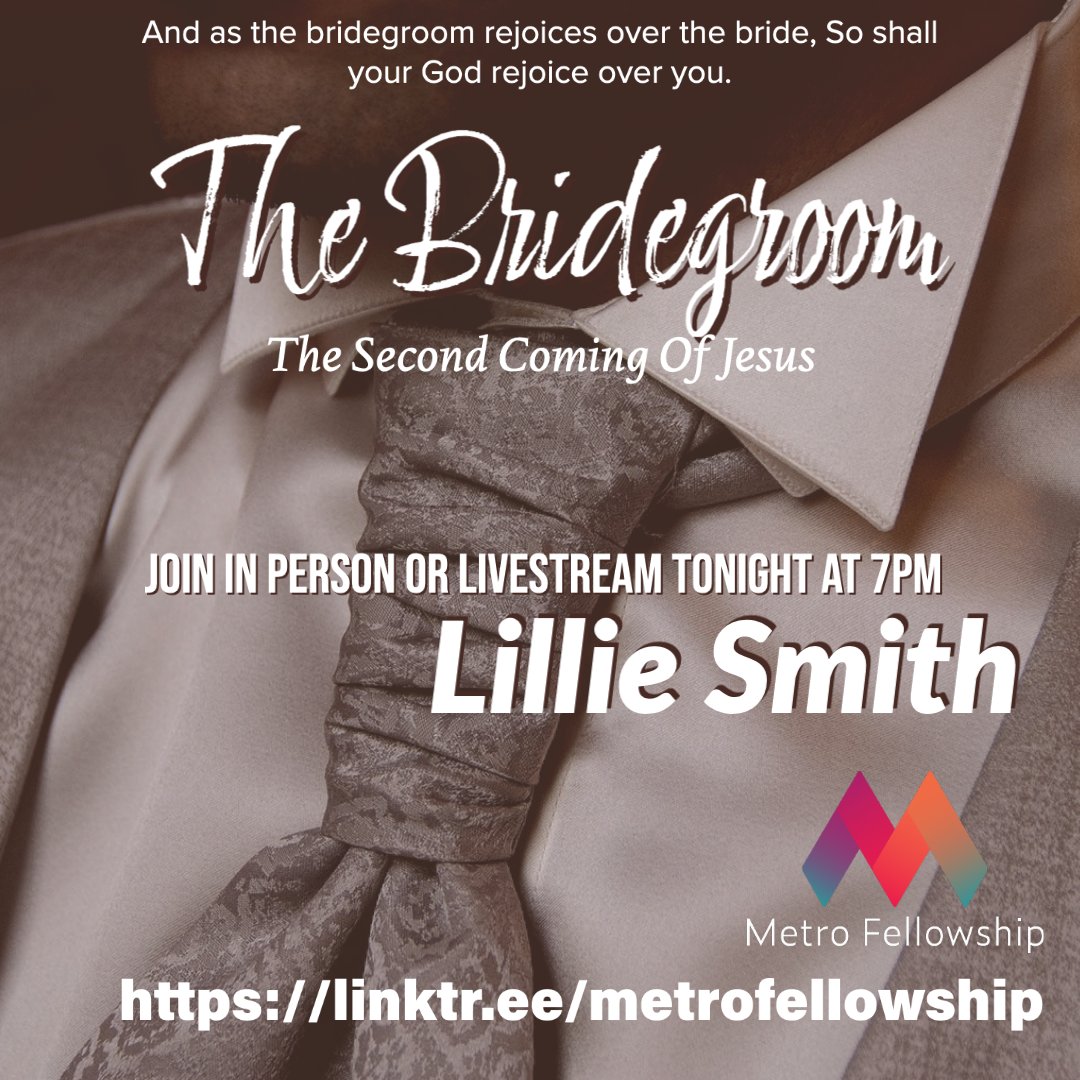 And as the bridegroom rejoices over the bride, So shall your God rejoice over you.THE BRIDEGROOM  with LILLIE SMITH. Join us tonight in person or watch the livestream. buff.ly/2ZYP3o0