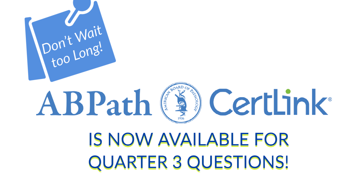 TheABPath's tweet photo. Don't wait until the last minute! Check out the new ABPath CertLink when you start your Quarter 3 questions.
⭐ Reminder- The first time you log in you need to use the temporary password found in your welcome email. #ABPathCertified #pathology https://t.co/jEb0XYaapO