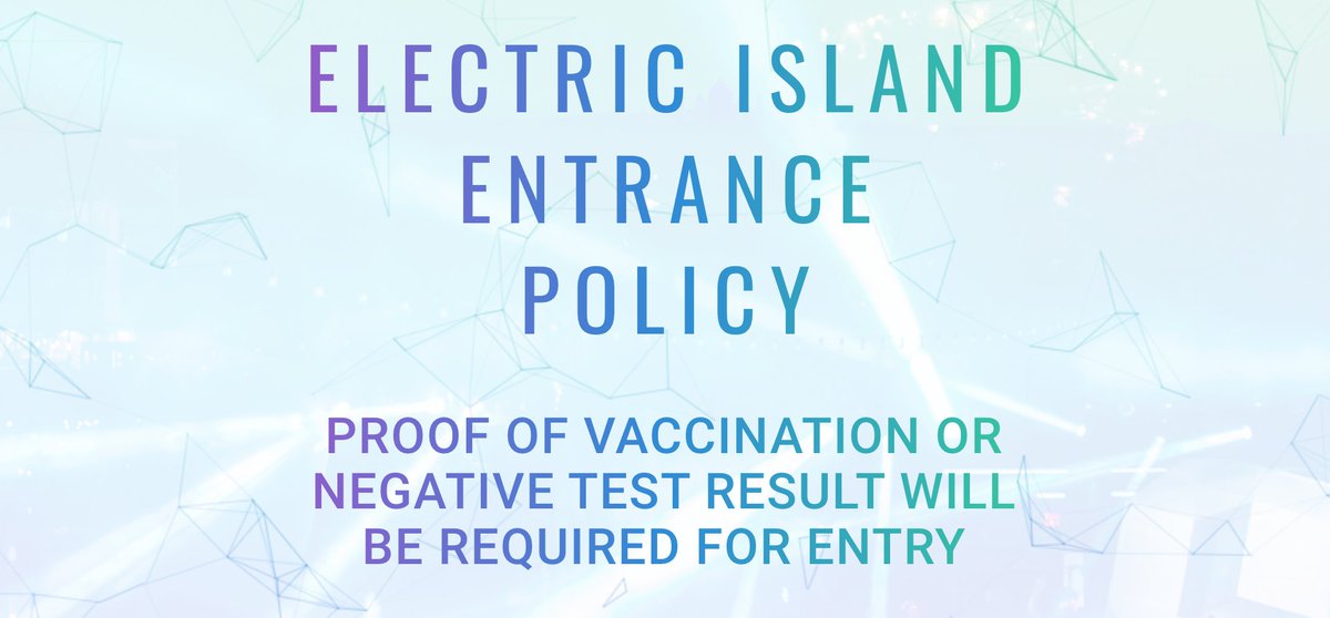 Please note: we will be requiring all attendees and staff at Electric Island to provide proof prior to entering the venue of either full vaccination against COVID-19, OR a negative COVID-19 test within 48 hours before entry.
You can view our policy here: electricisland.to/pov-entrance-p…