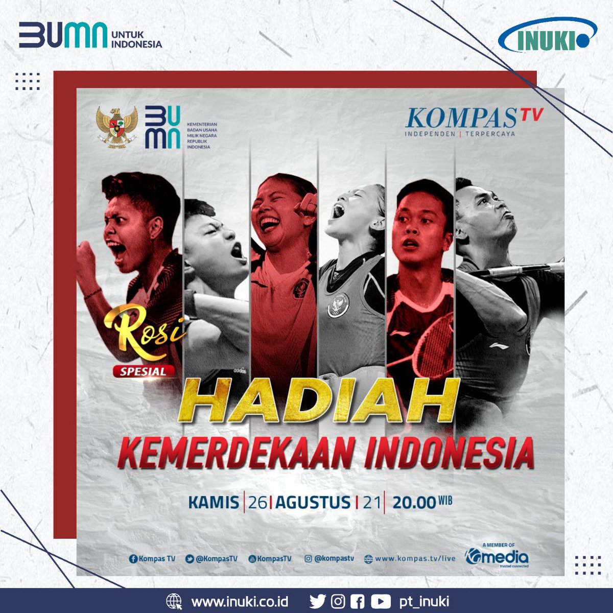 Semangat Olahraga!!! Merdeka..

Masih dalam suasana Bulan Kemerdekaan ke-76 RI.

Mari saksikan Rosi episode spesial "Hadiah Kemerdekaan Indonesia" bersama Kementerian BUMN, hari Kamis, 26 Agustus 2021 mulai pukul 20.00 WIB via Streaming: kompas.tv/live.