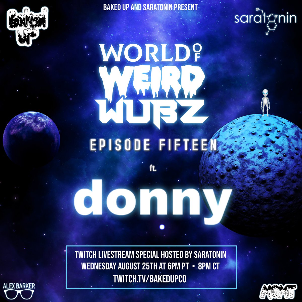 Baked Up MGMT (@bakedupmgmt_) on Twitter photo Tonight <a href="/saratonintunez/">•saratonin•ॐ</a> will be hosting World of <a href="/WeirdWubz/">WEIRD WUBZ</a> (Ep. 15 ft. <a href="/donny__official/">donny.</a>) as well as throwing down a lil set herself 😎
Tune in on the <a href="/bakedupco/">Baked Up 🍰</a> Twitch channel at twitch.tv/bakedupco at 6PM PT / 7PM MT / 8PM CT / 9PM ET 👽👽👽 Tonight <a href="/saratonintunez/">•saratonin•ॐ</a> will be hosting World of <a href="/WeirdWubz/">WEIRD WUBZ</a> (Ep. 15 ft. <a href="/donny__official/">donny.</a>) as well as throwing down a lil set herself 😎
Tune in on the <a href="/bakedupco/">Baked Up 🍰</a> Twitch channel at twitch.tv/bakedupco at 6PM PT / 7PM MT / 8PM CT / 9PM ET 👽👽👽