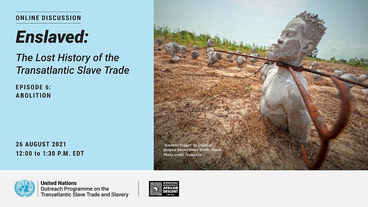 Enslaved Series (@enslaveddoc) on Twitter photo The <a href="/UN/">United Nations</a> discussion series about <a href="/EnslavedDoc/">Enslaved Series</a> concludes on Aug 26 at 12 EDT with EP 6: Abolition. <a href="/Bienstock/">Ric Esther Bienstock OC</a> , Kramer Wimberley, <a href="/AlannahVBahamas/">Alannah Vellacott</a> , <a href="/michael_b_moore/">Michael B. Moore</a> , and <a href="/cjamesbonner/">Christopher Bonner</a> will take part.
Register: bit.ly/3gasqoR
Watch ep 6: bit.ly/3fOdai3 The <a href="/UN/">United Nations</a> discussion series about <a href="/EnslavedDoc/">Enslaved Series</a> concludes on Aug 26 at 12 EDT with EP 6: Abolition. <a href="/Bienstock/">Ric Esther Bienstock OC</a> , Kramer Wimberley, <a href="/AlannahVBahamas/">Alannah Vellacott</a> , <a href="/michael_b_moore/">Michael B. Moore</a> , and <a href="/cjamesbonner/">Christopher Bonner</a> will take part.
Register: bit.ly/3gasqoR
Watch ep 6: bit.ly/3fOdai3