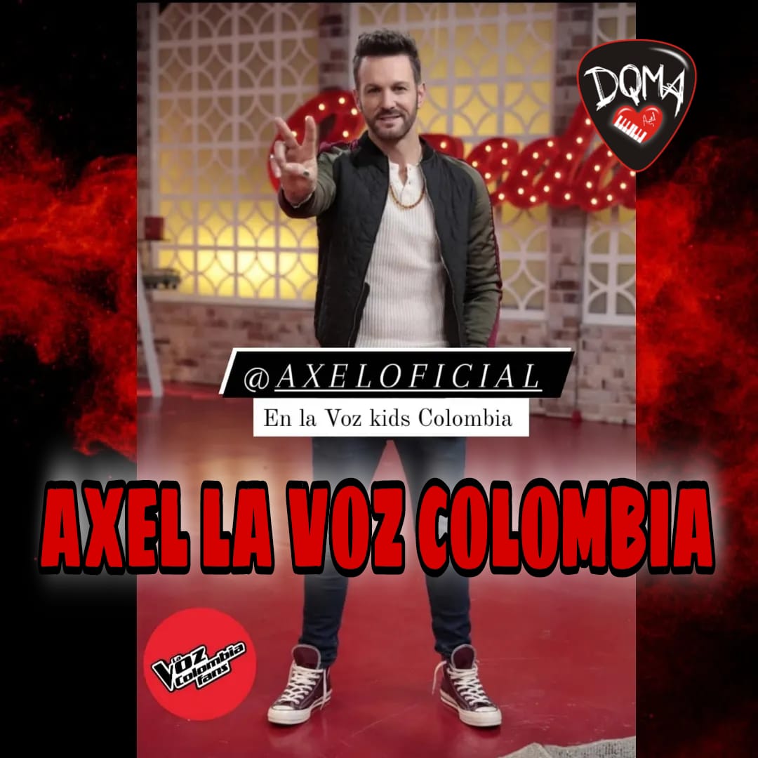 marian_dqma_1's tweet photo. AXEL LA VOZ COLOMBIA https://t.co/FLYhfP2hty